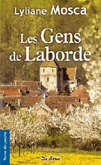 Livrenpoche : Les gens de Laborde - Lyliane Mosca - Livre