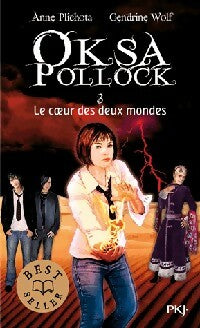 Livrenpoche : Oksa Pollock Tome III : Le coeur des deux mondes - Cendrine Wolf - Livre
