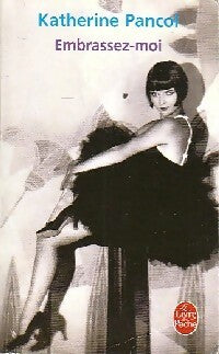 Livrenpoche : Embrassez-moi - Katherine Pancol - Livre