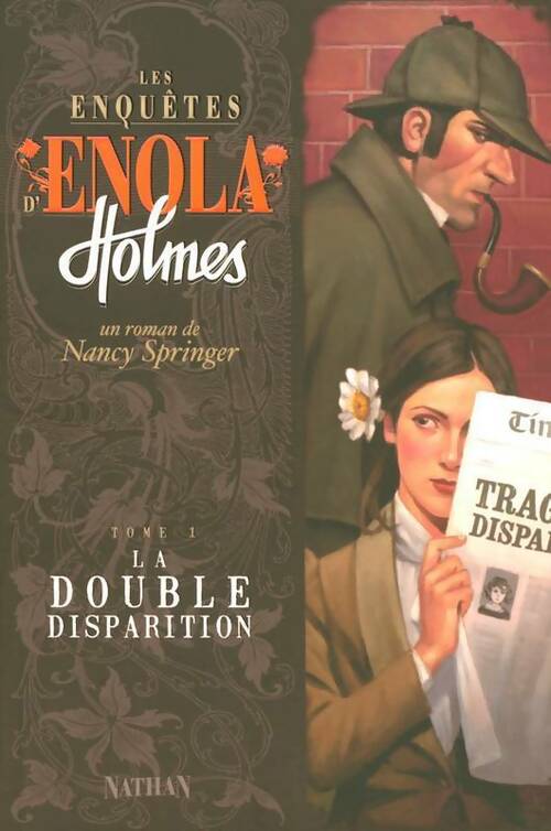 Livrenpoche : Les enquêtes d'Enola Holmes Tome I : La double disparition - Nancy Springer - Livre