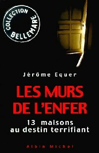Les murs de l'enfer - Jérôme Equer - Livre