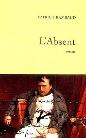 Livrenpoche : L'absent - Patrick Rambaud - Livre
