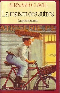 La grande patience Tome I : La maison des autres - Bernard Clavel - Livre