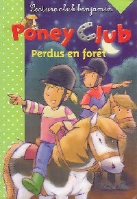 Livrenpoche : Poney club : Perdus en forêt - Marie-Renée Guilloret, Noémie Pimont - Livre