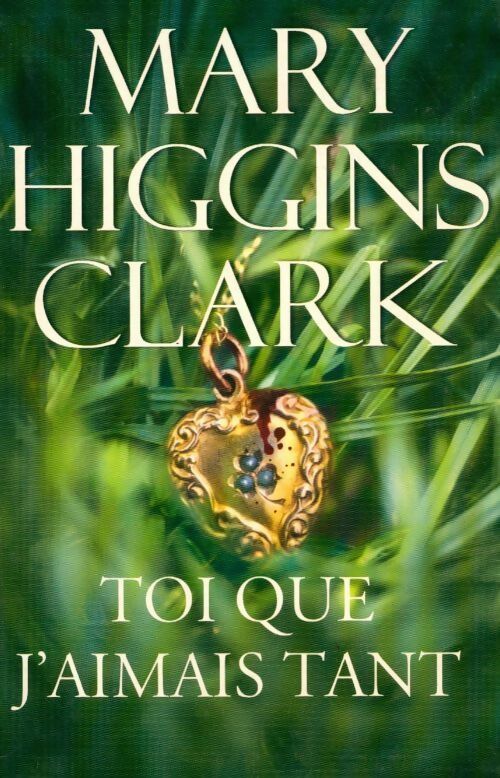 Livrenpoche : Toi que j'aimais tant - Mary Higgins Clark - Livre