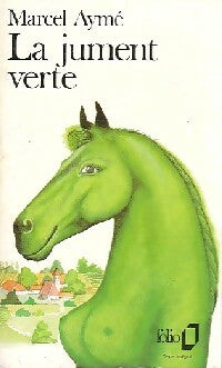 La jument verte - Marcel Aymé - Livre
