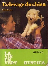 Livrenpoche : L'élevage du chien - Patrick Mioulane - Livre