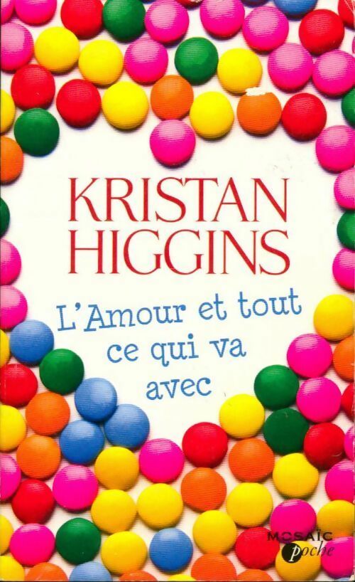 Livrenpoche : L'amour et tout ce qui va avec - Kristan Higgins - Livre