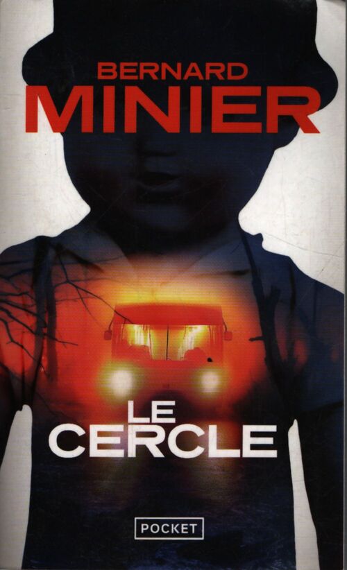 Le cercle - Bernard Minier - Livre
