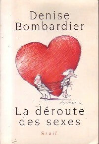 Livrenpoche : La déroute des sexes - Denise Bombardier - Livre