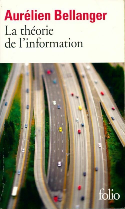 Livrenpoche : La théorie de l'information - Aurélien Bellanger - Livre