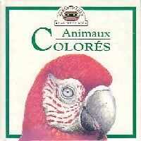 Livrenpoche : Animaux colorés - Lilly Kenneth - Livre