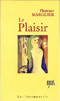 Livrenpoche : Le plaisir - Florence Marguier - Livre