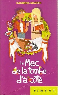 Livrenpoche : Le mec de la tombe d'à côté - Katarina Mazetti - Livre