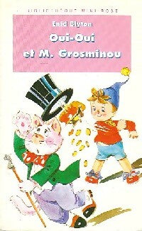 Livrenpoche : Oui-Oui et M. Grosminou - Enid Blyton - Livre