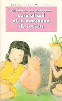 Livrenpoche : Larmal'oeil et le marchand de secrets - Olivier De Vleeschouwer - Livre