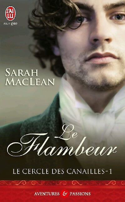 Le cercle des canailles Tome I : Le flambeur - Sarah MacLean - Livre