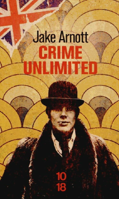 Livrenpoche : Crime unlimited - Jake Arnott - Livre