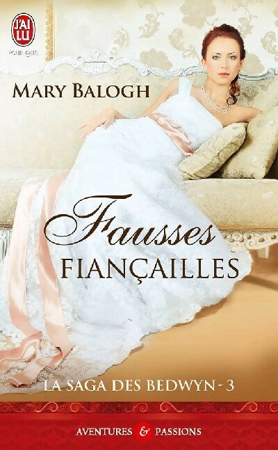 Livrenpoche : La saga des Bedwyn Tome III : Fausses fiançailles - Mary Balogh - Livre