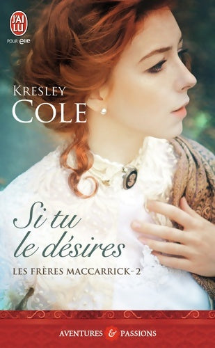 Livrenpoche : Les frères MacCarick Tome II : Si tu le désires - Kresley Cole - Livre