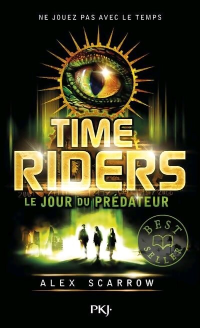 Time Riders Tome II : Le jour du prédateur - Alex Scarrow - Livre