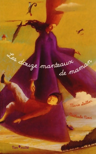 Livrenpoche : Les douze manteaux de maman - Marie Sellier - Livre