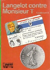 Livrenpoche : Langelot contre Monsieur T. - Lieutenant X - Livre