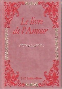 Livrenpoche : Le livre de l'amour - Collectif - Livre