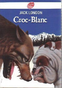 Livrenpoche : Croc-blanc - Jack London - Livre