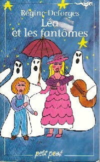 Livrenpoche : Léa et les fantômes - Régine Deforges - Livre