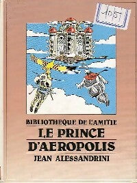 Livrenpoche : Le prince d'Aéropolis - Jean Alessandrini - Livre