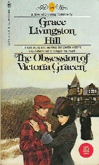 The obsession of Victoria Gracen - Grace Livingston Hill -  Bantam books - Livre