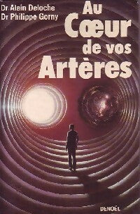 Livrenpoche : Au coeur de vos artères - Dr Alain Deloche, Dr Philippe Gorny - Livre