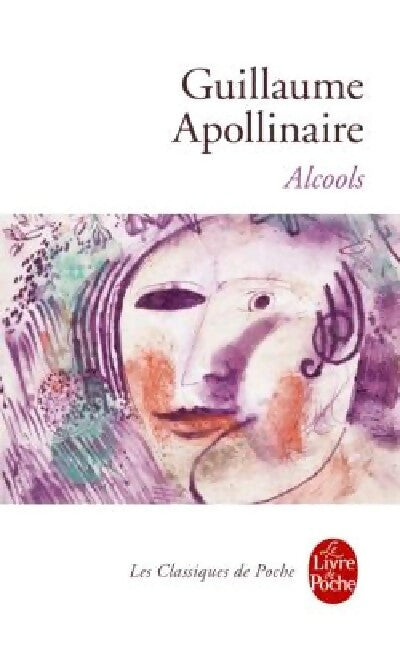 Livrenpoche : Alcools - Guillaume Apollinaire - Livre