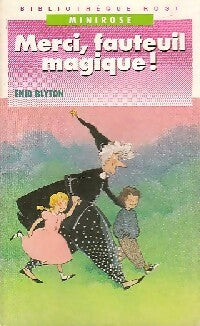Livrenpoche : Merci, fauteuil magique ! - Enid Blyton - Livre