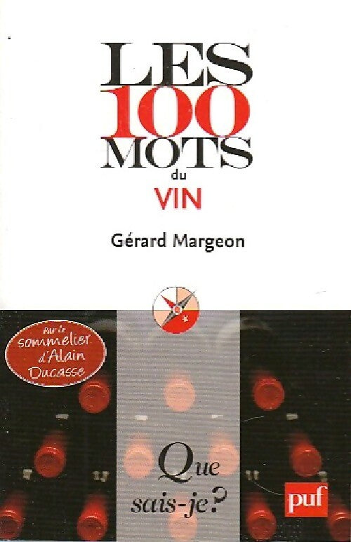 Livrenpoche : Les 100 mots du vin - Gérard Margeon - Livre