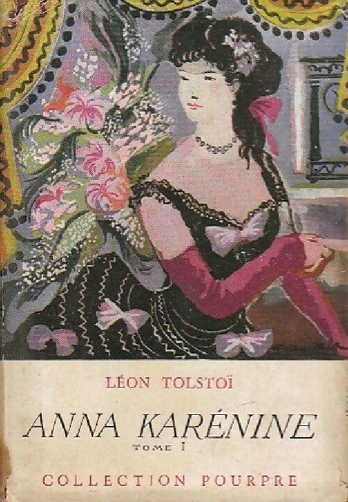 Livrenpoche : Anna Karénine Tome I - Comte Léon L. Tolstoï - Livre