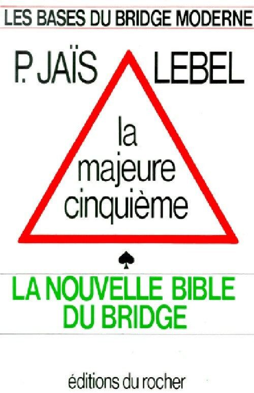La majeure cinquième - Pierre Jaïs ; Michel Lebel -  Rocher GF - Livre