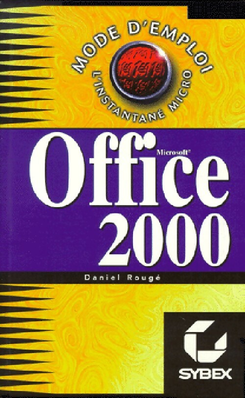 Microsoft Office 2000 - Daniel Rougé -  Mode d'Emploi - Livre