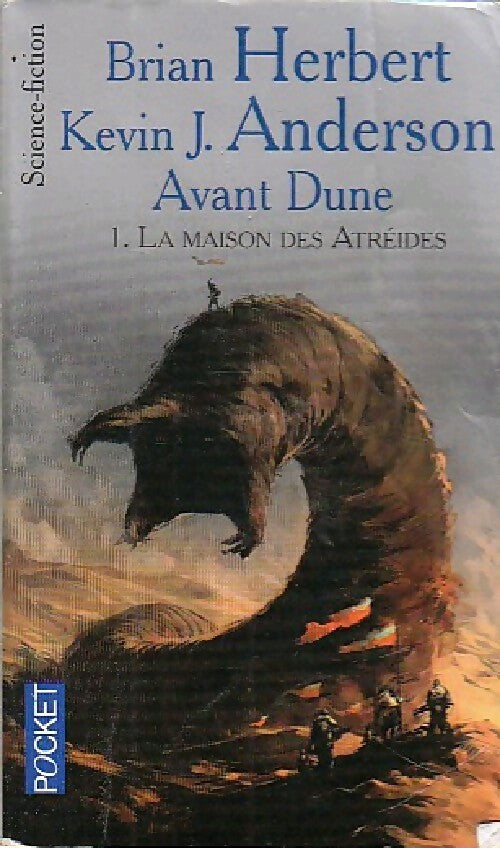 Livrenpoche : Avant Dune Tome I : La maison des Atréides - Brian Herbert - Livre