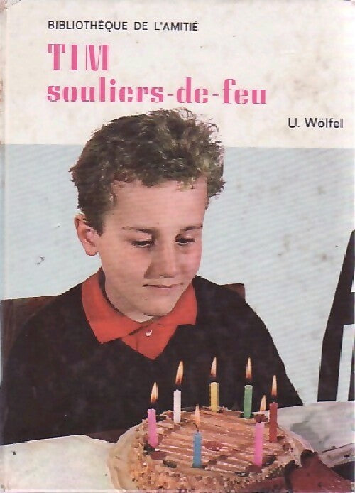 Livrenpoche : Tim, souliers de feu - Ursula Wölfel - Livre