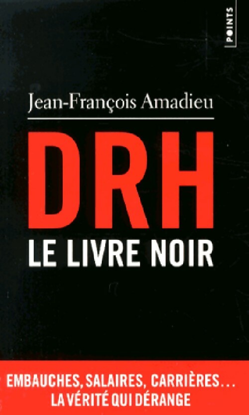 DRH : Le livre noir - Jean-François Amadieu - Livre