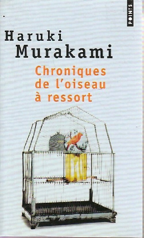 Livrenpoche : Chroniques de l'oiseau à ressort - Haruki Murakami - Livre
