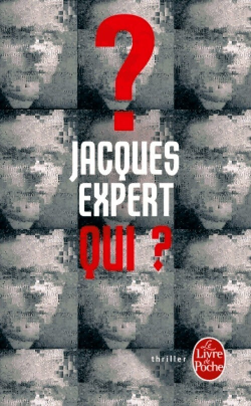 Livrenpoche : Qui ? - Jacques Expert - Livre