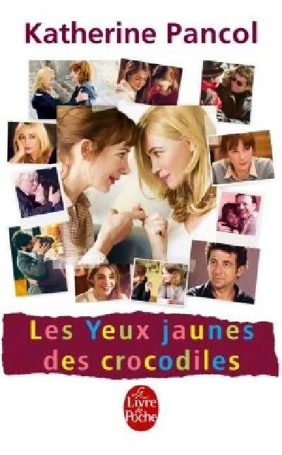 Livrenpoche : Les yeux jaunes des crocodiles - Katherine Pancol - Livre