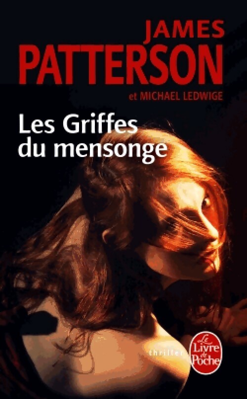 Livrenpoche : Les griffes du mensonge - James Patterson, Michael Ledwige - Livre