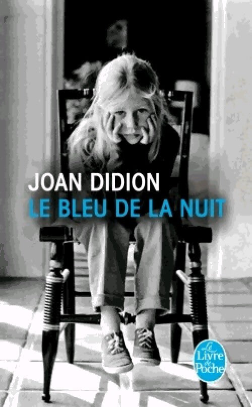 Le bleu de la nuit - Joan Didion - Livre