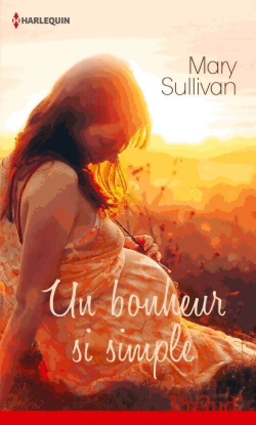 Livrenpoche : Un bonheur si simple - Mary Sullivan - Livre