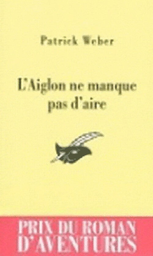 Livrenpoche : L'aiglon ne manque pas d'aire - Patrick Weber - Livre