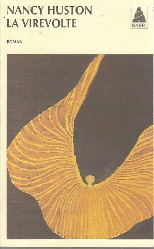 Livrenpoche : La virevolte - Nancy Huston - Livre